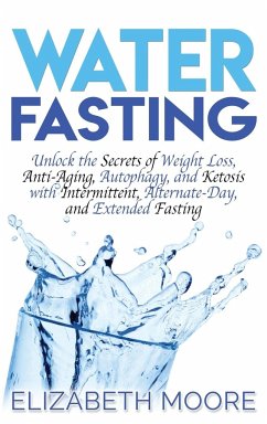 Water Fasting - Moore, Elizabeth