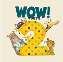 WOW! You're Two birthday book - Tapper, Lucy