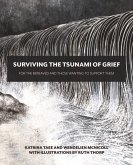 Surviving the Tsunami of Grief Surviving the Tsunami of Grief