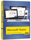 Microsoft Teams - Effizient im Team organisieren und arbeiten - komplett in Farbe