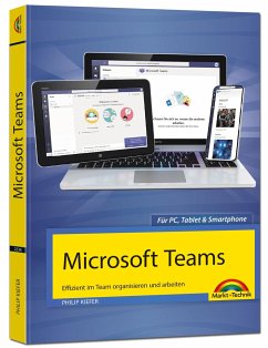 Microsoft Teams - Effizient im Team organisieren und arbeiten - komplett in Farbe - Kiefer, Philip