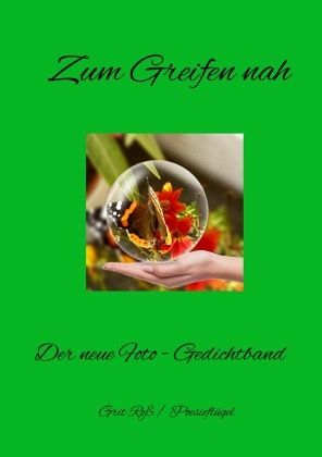 Zum Greifen nah Zum Greifen nah