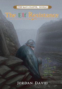 The Elf Resistance - Book Six of the Magi Charter (eBook, ePUB) - David, Jordan