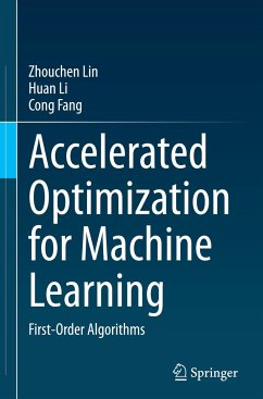 Accelerated Optimization for Machine Learning - Lin, Zhouchen;Li, Huan;Fang, Cong