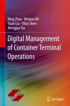 Digital Management of Container Terminal Operations - Zhao, Ning;Liu, Yuan;Mi, Weijian