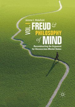 Freud and Philosophy of Mind, Volume 1 - Wakefield, Jerome C.