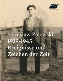 Ereignisse und Zeichen der Zeit aus den Jahren 1939-1945 - Zalewski, Stanislaw