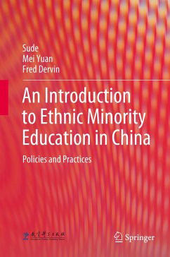 An Introduction to Ethnic Minority Education in China - Sude;Yuan, Mei;Dervin, Fred