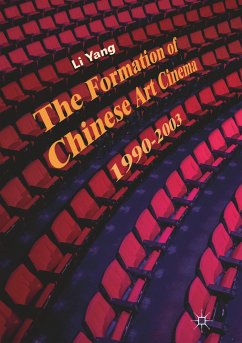 The Formation of Chinese Art Cinema - Yang, Li