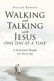 Walking and Talking with Jesus One Day at a Time