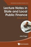 Lecture Notes in State and Local Public Finance (Parts I and II)