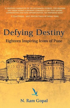 Defying Destiny - Eighteen Inspiring Icons Of Pune - Ram, Gopal N