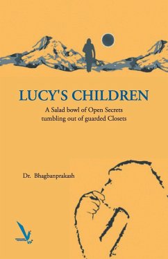 Lucy's Children - A Salad Bowl of Open Secrets coming out of guarded Closets - Bhagbanprakshan