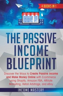 The Passive Income Blueprint - Income Mastery