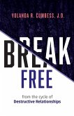 Break Free from the Cycle of Destructive Relationships