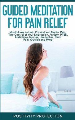 Guided Meditation for Pain Relief - Protection, Positivity