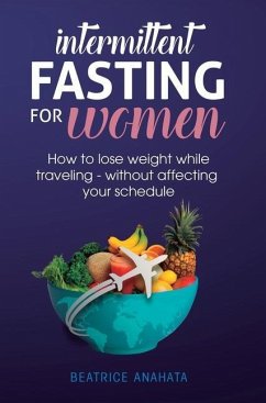 Intermittent Fasting for Women - Anahata, Beatrice