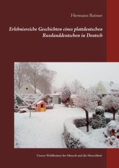 Cover Erlebnisreiche Geschichten eines plattdeutschen Russlanddeutschen in Deutsch