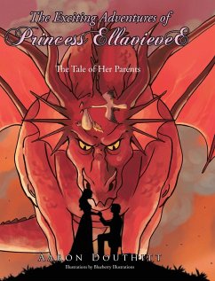 The Exciting Adventures of Princess EllavieveE - Douthitt, Aaron