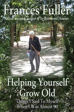 Helping Yourself Grow Old - Fuller, Frances