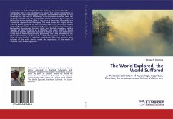 The World Explored, the World Suffered - James, Michael R D