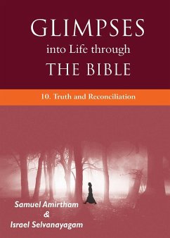 Glimpses into Life through the Bible - Amirtham, Samuel
