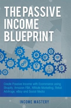 The Passive Income Blueprint - Income Mastery