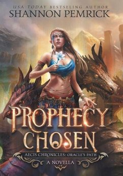 Prophecy Chosen: An Oracle's Path Novella - Pemrick, Shannon