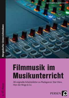 Filmmusik im Musikunterricht - Jaglarz, Barbara;Bemmerlein, Georg