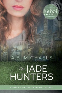 The Jade Hunters - Michaels, A. B.