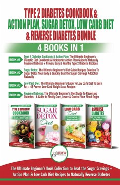 Type 2 Diabetes Cookbook & Action Plan, Sugar Detox, Low Carb Diet & Reverse Diabetes - 4 Books in 1 Bundle - Louissa, Jennifer; Jacobs, Simone