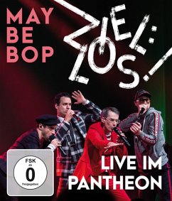Ziel:Los! Live Im Pantheon (Blu-Ray+Cd) - Maybebop