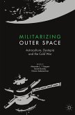 Militarizing Outer Space