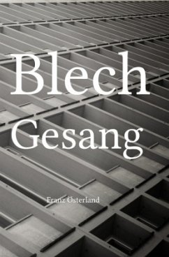 Blechgesang - Österländer, Franz