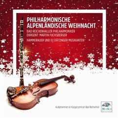 Philharmonische Alpenländische Weihnacht - Bad Reichenhaller Philharmoniker