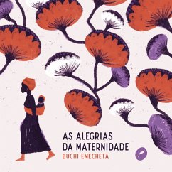 As alegrias da maternidade (MP3-Download) - Emecheta, Buchi