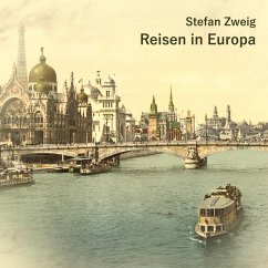 Reisen in Europa - Zweig, Stefan