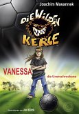 Vanessa, die Unerschrockene / Die wilden Kerle Bd.3