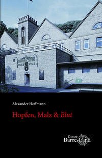 Hopfen, Malz & Blut - Alexander Hoffmann