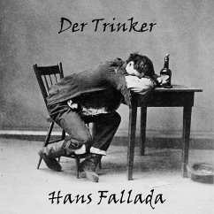 Der Trinker - Fallada, Hans