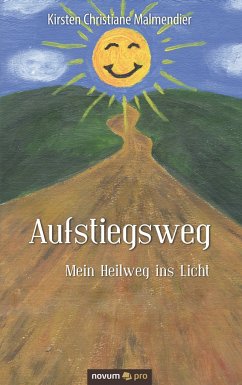 Aufstiegsweg - Malmendier, Kirsten Christiane
