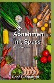 Abnehmen mit Spaß