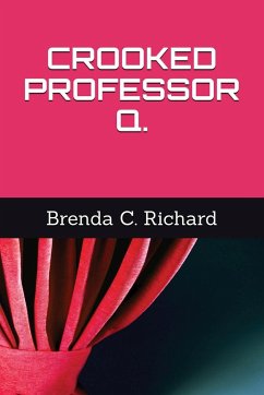 CROOKED PROFESSOR Q. - Richard, Brenda