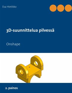 3D-suunnittelua pilvessä - Hietikko, Esa