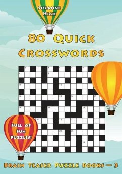 80 Quick Crosswords: Full of Fun Puzzles! (UK Edition) - High, Suzanne
