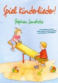 Spiel Kinderlieder! Spiel Kinderlieder!
