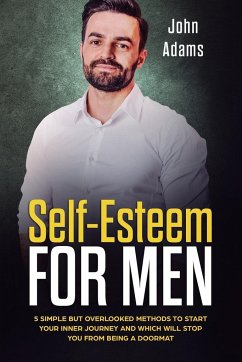 Self Esteem for Men - Adams, John
