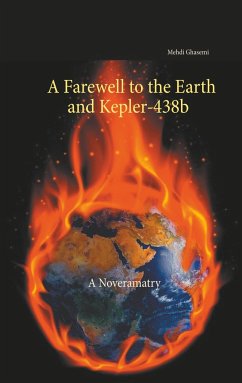 A Farewell to the Earth and Kepler-438b: A Noveramatry - Ghasemi, Mehdi