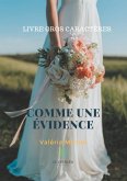 Comme une évidence - Gros caractères Comme une évidence - Gros caractères