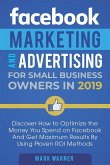 Facebook Marketing and Advertising for Small Business Owners